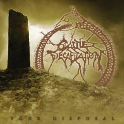 Cattle Decapitation : Your Disposal